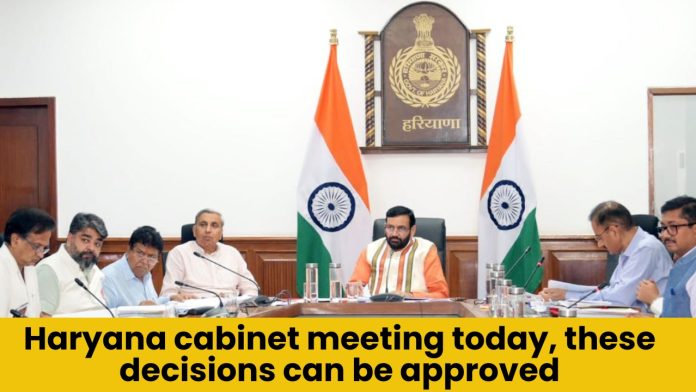 Haryana cabinet meeting today, these decisions can be approved